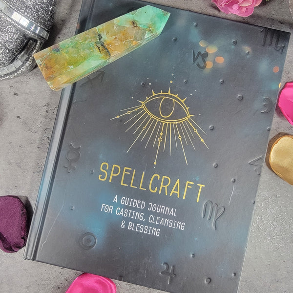 Spellcraft: Guided Journal for Casting, Cleansing, Blessing
